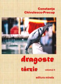 Dragoste târzie – volumul 4 – Constanța Chivulescu Precup
